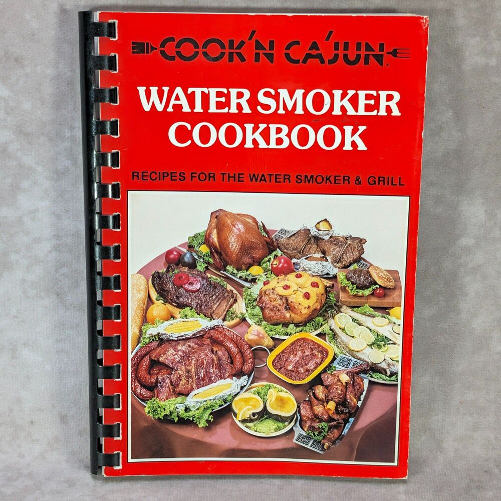 Vintage 1984 Cook'n Ca'jun Water Smoker Cookbook BBQ Grill Recipes Sondra Hester
